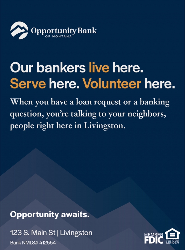 Our Bankers Live Here. Serve Here. Volunteer Here., Opportunity Bank of Montana