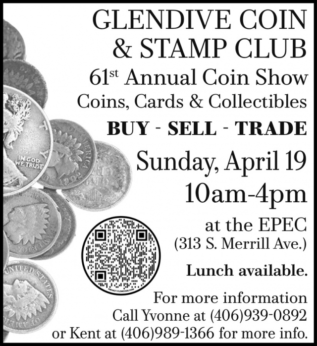 Coin Show, Glendive Coin & Stamp Club 61st Annual Coin Show