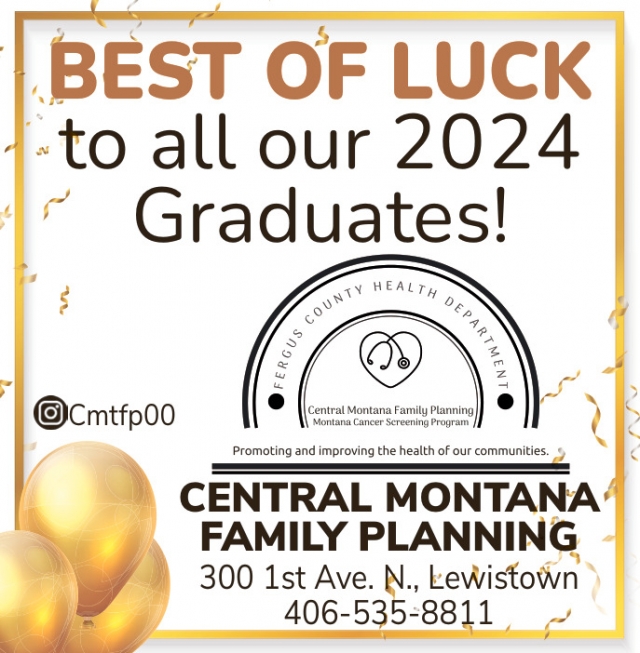 Best of Luck to All Our 2024 Graduates!, Central Montana Family Planning, Lewistown, MT