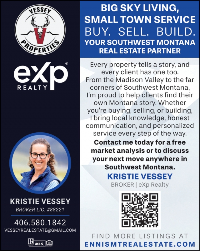 Big Sky Living, Small Town Service, Vessey Properties