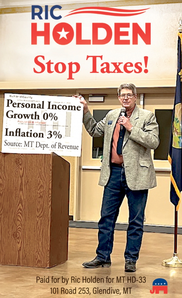 Stop Taxes!, Holden for Montana, Glendive, MT