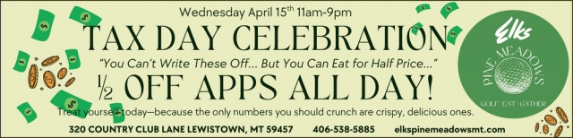 Tax Day Celebration, Pine Meadows, Lewistown, MT