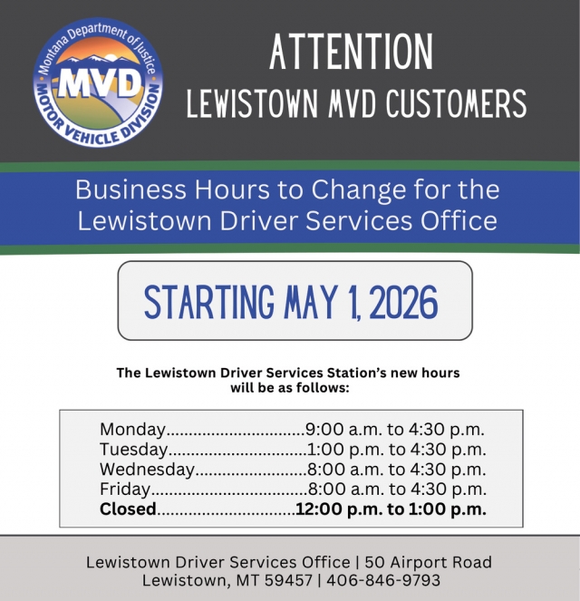 Attention Lewistown MVD Customers, Montana Department of Justice Motor Vehicle Divisions