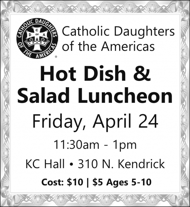 Hot Dish & Salad Luncheon, Catholic Daughters of The Americas Hot Dish & Salad Luncheon (April 24, 2026)