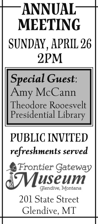 Annual Meeting, Frontier Gateway Museum, Glendive, MT