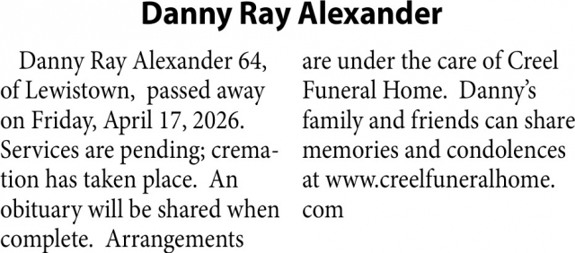 Danny Ray Alexandre, Obituaries, Glendive, MT