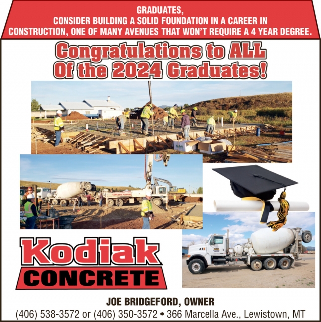 Congratulations to All of The 2024 Graduates!, Kodiak Concrete, Lewistown, MT