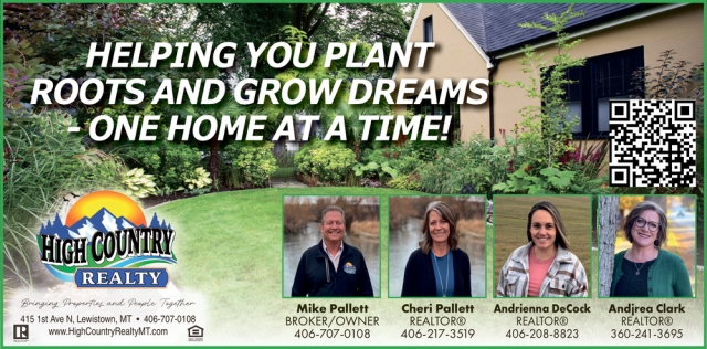 Helping You Plant Roots and Grow Dreams, High Country Realty, Lewistown, MT
