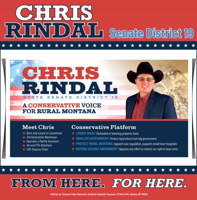 A Conservative Voice for Rural Montana, Chris Rindal Senate District 19