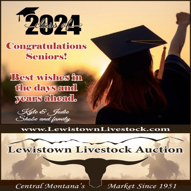 Congratulations Seniors!, Lewistown Livestock Auction, Lewistown, MT