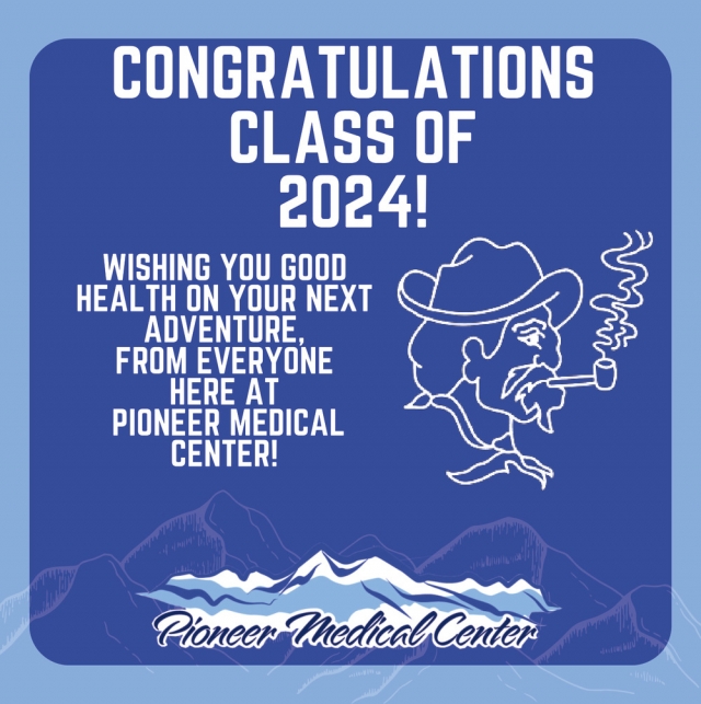 Congratulations Class of 2024!, Pioneer Medical Center, Big Timber, MT