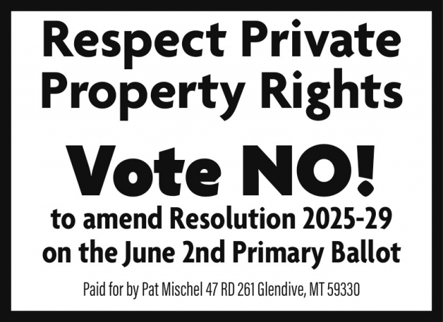 Respect Private Property Rights Vote No!, Pat Mischel
