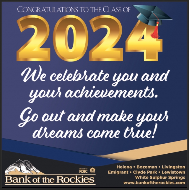 Congratulations to The Class of 2024, Bank of The Rockies, Lewistown, MT