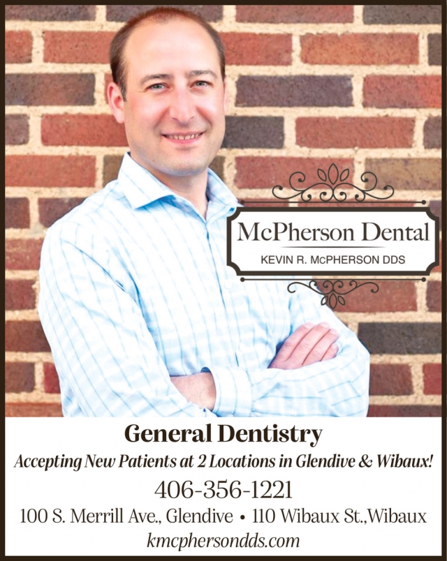 General Dentistry, McPherson Dental, Glendive, MT