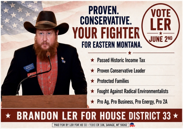 Proven. Conservative. Your Fighter, Brandon Ler, Savage, MT