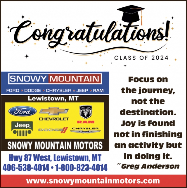 Congratulations Class of 2024, Snowy Mountain Motors, Lewistown, MT