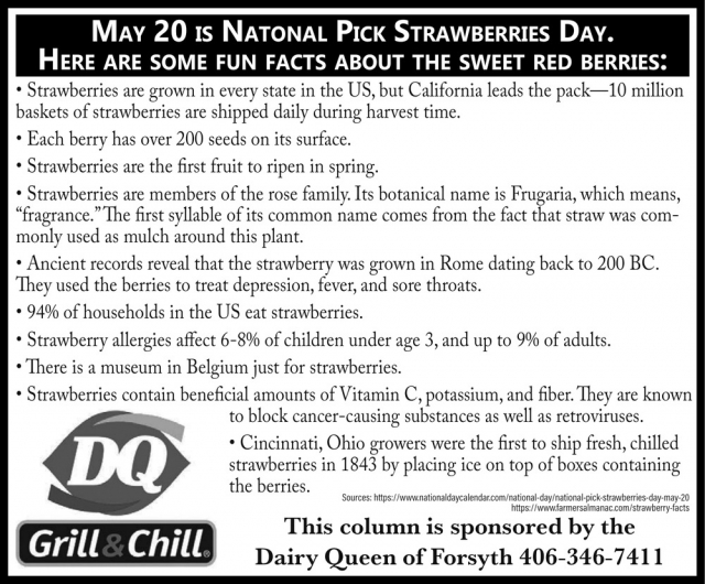 May 20 Is National Pick Strawberries Day., Dairy Queen of Forsyth, Forsyth, MT