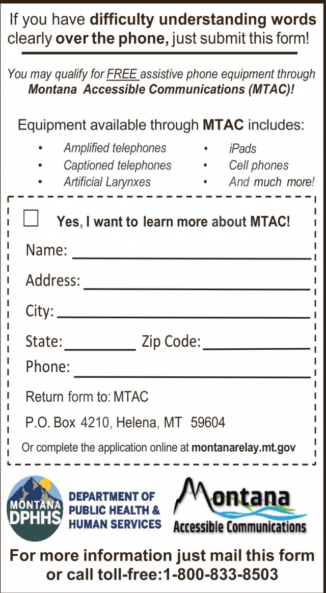Free Assistive Phone Equipment Through Montana Accessible Communications, Montana Department of Public Health & Human Services, Helena, MT