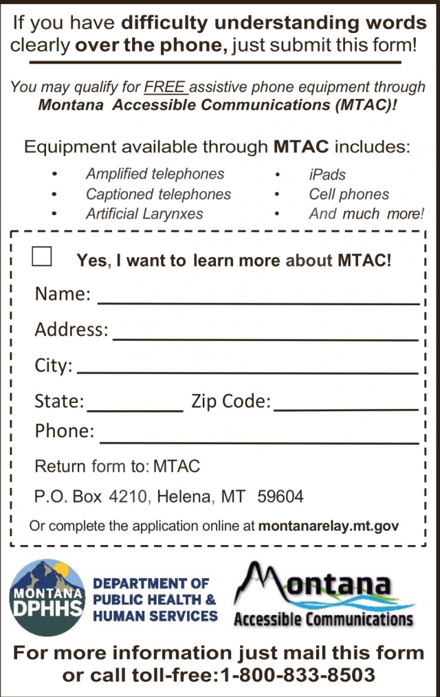 Free Assistive Phone Equipment Through Montana Accessible Communications, Montana Department of Public Health & Human Services, Helena, MT
