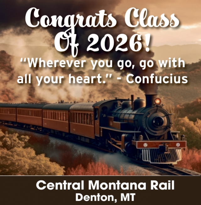 Congrat Class of 2026!, Central Montana Rail, Denton, MT
