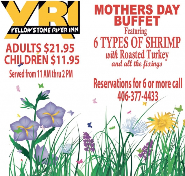 Mothers Day Buffet, Yellowstone River Inn, Glendive, MT