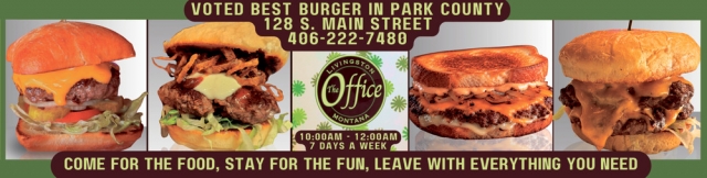 Voted Best Burger In Park County, The Office Lounge & Liquor Store, Livingston, MT
