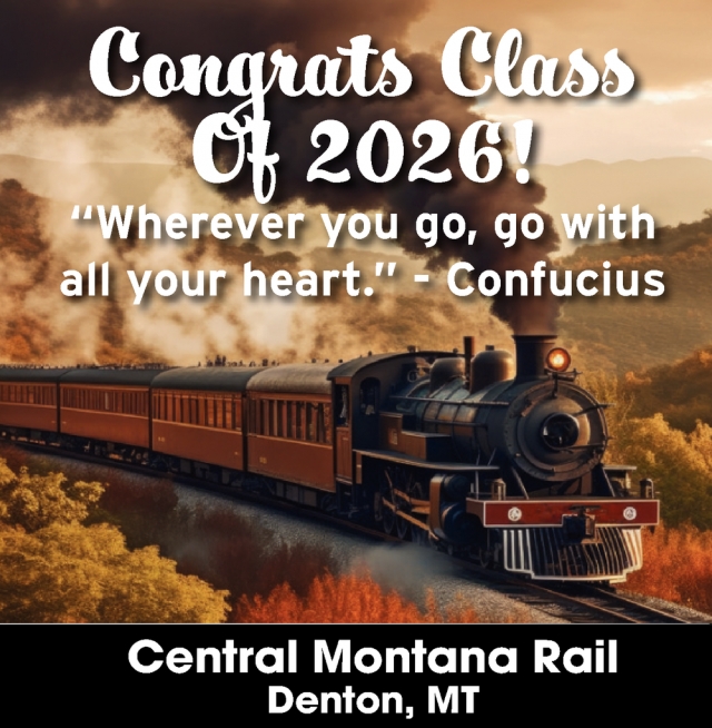 Congrat Class of 2026!, Central Montana Rail, Denton, MT