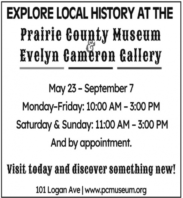 Explore Local History, Prairie County Museum & Evelyn Cameron Gallery, Terry, MT