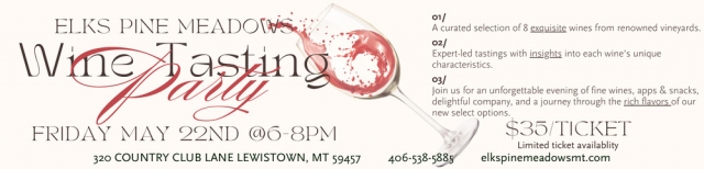 Winte Tasting, Elks Pine Meadows, Lewistown, MT