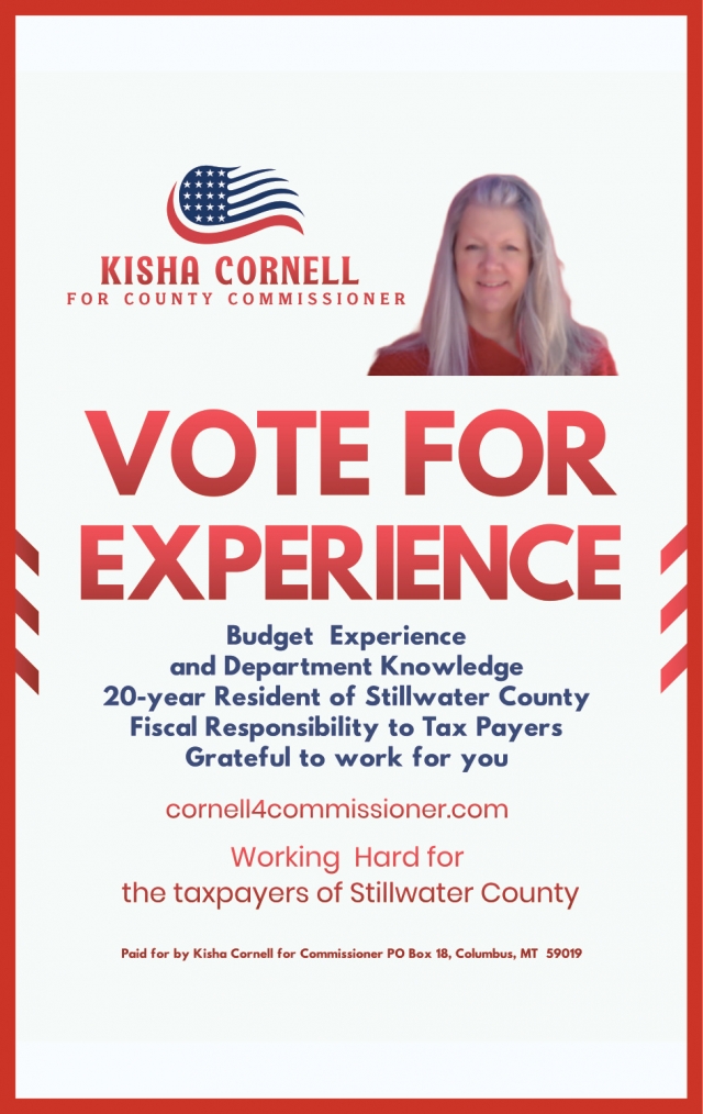 Vote for Experience, Kisha Cornell for County Commissioner, Columbus, MT