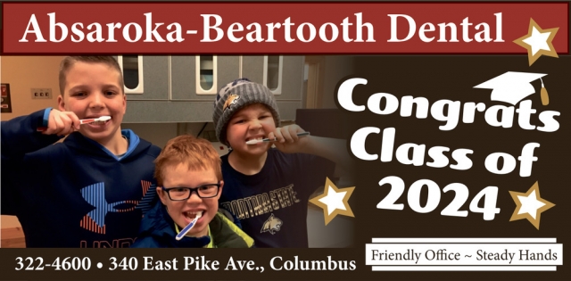 Congrats Class of 2024, Absaroka-Beartooth Dental