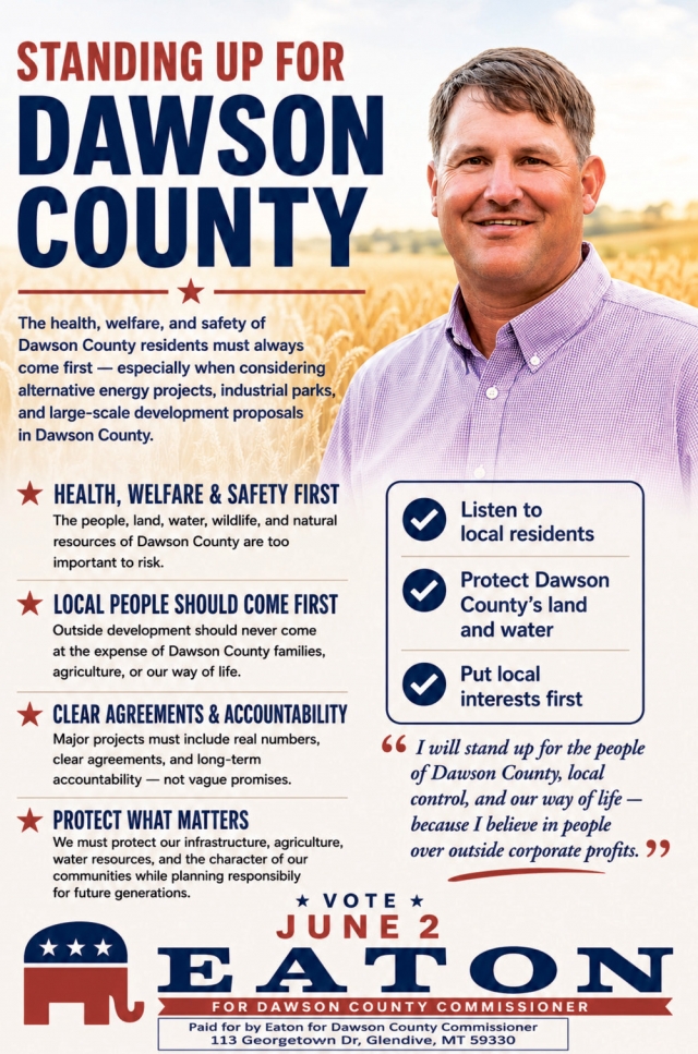 Standing up For Dawson County, Scott Eaton for Dawson County Commissioner District 1, Glendive, MT