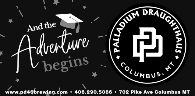 And the Adventure Begins, Palladium Draughthaus, Columbus, MT