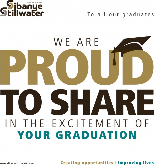 We Are Proud to Share in The Excitement of Your Graduation, Sibanye-Stillwater