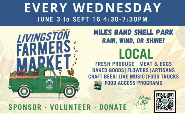 Every Wednesday, Livingston Farmers Market, Livingston, MT