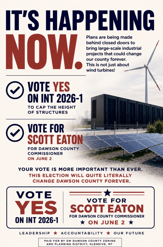 Vote Yes On INT 2026-1, Scott Eaton for Dawson County Commissioner District 1, Glendive, MT