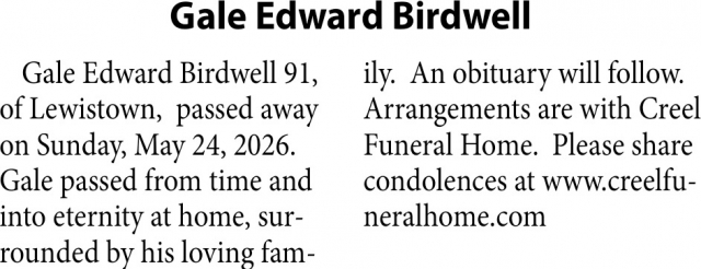 Gale Edward Birdwell, Obituaries, Glendive, MT