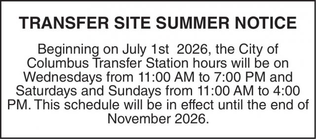 Transfer Site Summer Notice, City of Columbus, Columbus, MT