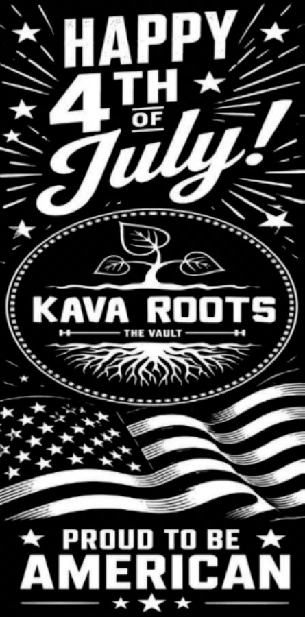 Happy 4th of July!, Kava Roots The Vault, Laurel, MT