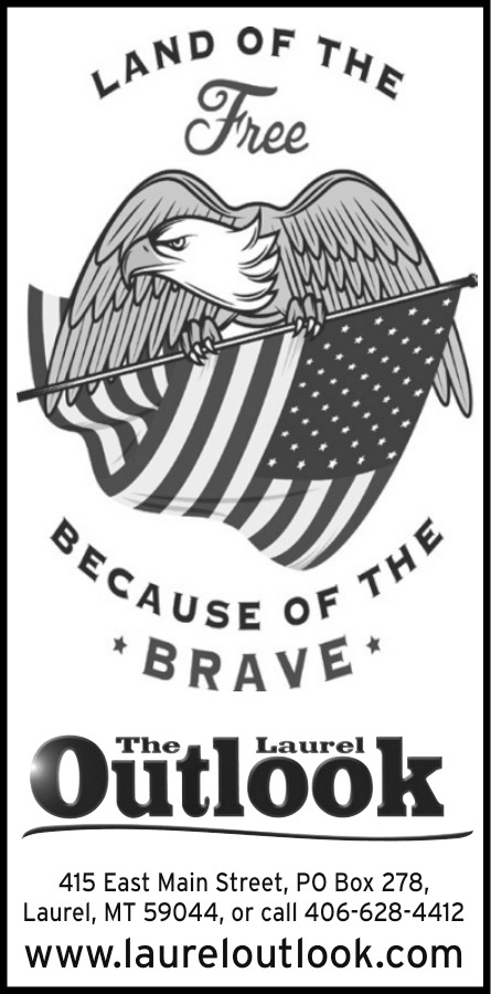 Land of The Free Because of The Brave, The Laurel Outlook, Laurel, MT