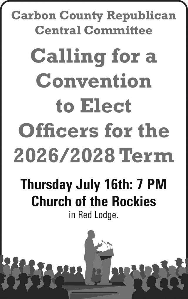 Calling for Convention to Elect Officers, Carbon County Republican Central Committee Convention (April 15, 2024), Red Lodge, MT
