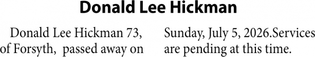 In Loving Memory      , Donald Lee Hickman