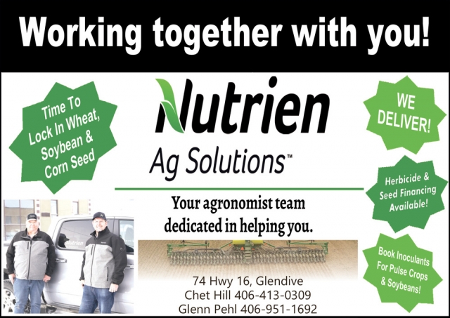 Working Together with You!  , Nutrien Ag Solutions, Glendive, MT
