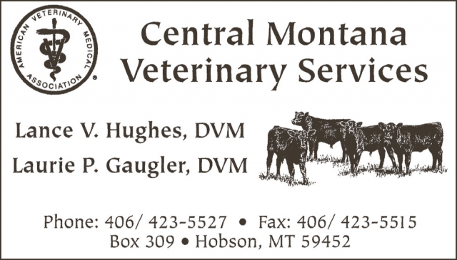 Trusted Animal Doctors, Central Montana Veterinary Services, Hobson, MT