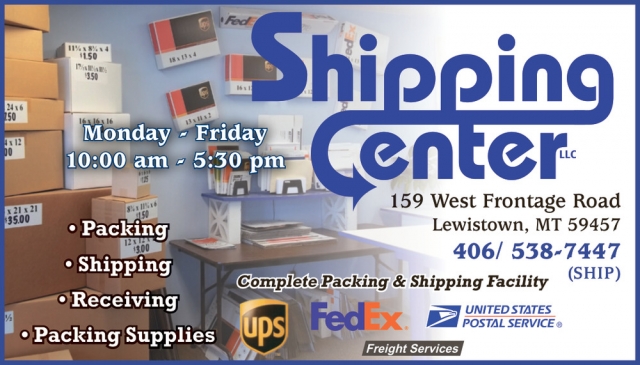 Complete Packing & Shipping, Shipping Center LLC - Lewistown, Lewistown, MT