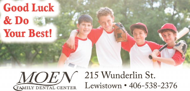 Trusted Family Dentist, Moen Family Dental, Lewistown, MT