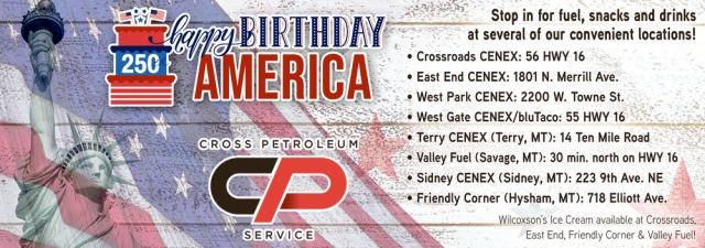 Celebrate & Fuel Up Today, Cross Petroleum, Glendive, MT