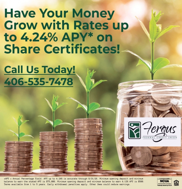 Grow Your Money, 4.24% APY, Fergus Federal Credit Union, Lewistown, MT