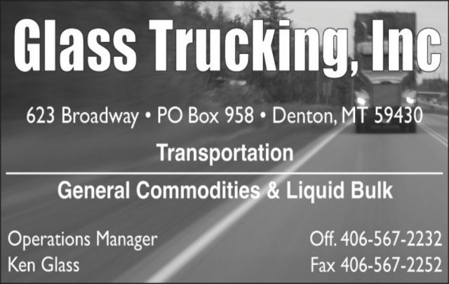 Professional Bulk Transport, Glass Trucking, Inc., Denton, MT