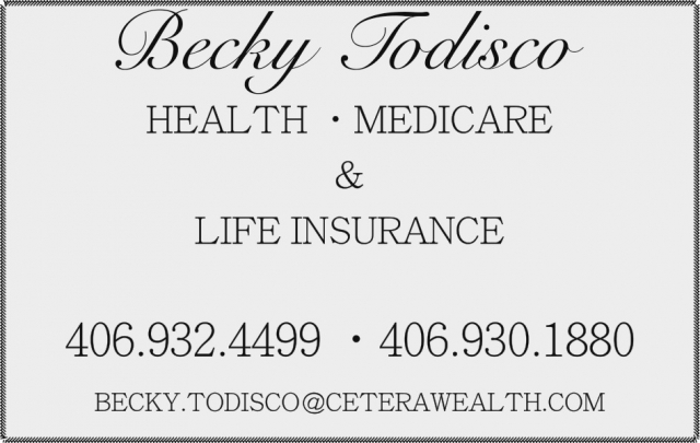 Trusted Insurance Agent, Becky Todisco Insurance, Big Timber, MT